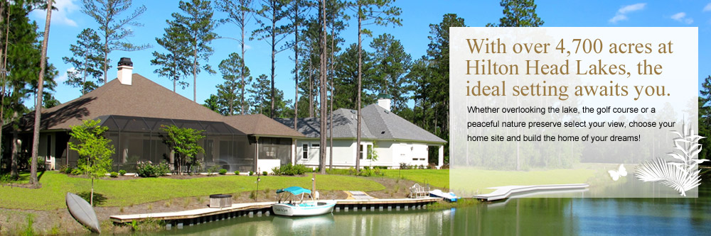 With over 4,700 acres at Hilton Head Lakes, the  ideal setting awaits you/